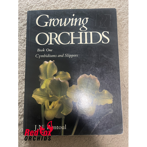 Growing Orchids ~ Book One ~ J.N . Rentoul ~ Cymbidiums and Slippers