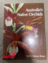 Australia's Native Orchids Watson Sharp, W. Published by Murray, Sydney, 1977