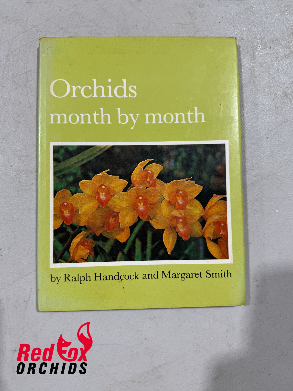 Orchids Month By Month Ralph Handcock and Margaret Smith